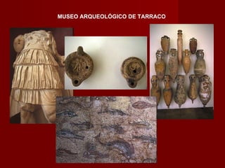 MUSEO ARQUEOLÓGICO DE TARRACO 