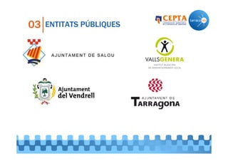 03

ENTITATS PÚBLIQUES

 