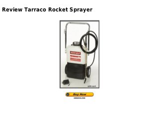Review Tarraco Rocket Sprayer
 