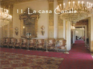 11. La casa Canals
 
