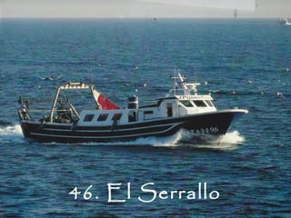46. El Serrallo
 