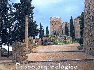 Paseo arqueológico
 