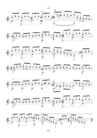 - 13 -
                                                                                                                                                                          IX
                                                                                                                                    V
                        4                                                                                                           4
                                                                                                                                                                               œ           #œ                  œ       œ           œ               œ
            3
                            œ           œ           3               œ               œ           2               œ       œ                   œ         œ           #œ                                                                                       0       1
            œ                                       œ                                                                           #œ                               1 œ                                                                                       œ
                                                                                            #œ                                                                                                                                                                     œ               œ               œ       œ
&                                                   œ                                        œ                                                                                                                                                                     3
            œ                                                                                                                   #œ                                                                                                                                                 4
    0                                           1                                           1
                                                                                                                                2                                     ˙                                                                            ˙
                                                    5




                                                                                                                                                                                                                   2
                                                                                                                                    1       0                                                              3       œ           œ           1           œ       œ               3               œ           œ
                                                                                                                                    œ           œ      œ                                                                                   œ                                   œ
                1
                                œ                           1           1
                                                                                        œ                           œ   œ                                         œ                        œ #œ
            #œ                              œ               œ           œ                           œ                                                                          œ              œ
&                                                                                                                                       3
                                                                                                                                                                  4                                                                        œ                                   œ
                        4
                                                                                                                                                                  œ                                    1                            2                                  1
                ˙.                                                                                                                  œ                                                                      5




                            4                                                                                                       3                             4
            3                                                                                                                                   0
                            œ           œ               1               œ           œ               3               œ   œ #œ                                          œ        0                                                                                                           2           4
            œ                                                                                       œ                                           œ      œ                           œ
                                                                                                                                                                                                   1
                                                                                                                                                                                                                                                                 å
                                                                                                                                                                                                                                                                           1
                                                                                                                                                                                                                                                                                                       œ
                                                        œ                                                                                                             m                            œ           3                                               1 #œ                        œ
                                                                                                                                        2
                                                                                                                                                                                   a                           œ       2
                                                                                                                                                                                                                                                                ä
&                                                       œ                                           œ                                                                 2                            m                   œ
                                                                                                                                                                                                                               4
            œ                                                                                                                                                                                                  i                   œ
    0                                           2
                                                                                                1                                                                     ˙                                                m                           œ                       œ
                                                                                                                                        œ                                                                                          i
                                                    5

                                                                                                                                                                                                                                               p


                                            4               2
                    1           3
                                            œ                   œ               œ                       œ                                                                                      1           4
                    œ               œ                                                   œ                           œ       œ                                     2            0
                                                                                                                                                                                                               œ
                                                                                                                                                                                                                                                                           0                   1
                                                                                                                                                       œ                       œ               œ                       œ       œ               œ       œ                       œ               œ           œ
                        3
                                                                2               3                                                   #œ          œ                 œ                                                                                            œ
&           { ˙.
                0                                                                                                                                                 ˙.                                                                                                           œ
                                                                                                                                        œ                                                                                                                              3




                I
                                                                                                                4                           4                     0                                                                                    0       1
            2                                                                                                   œ       œ                   #œ         œ          œ                                            Œ                                       œ       œ
                                                                        œ           œ                                                                                                                                                                                          œ               œ
                œ               œ       œ               œ                                           œ                               œ                        1   #œ                                                                                                                                        œ
&                                                                                                                                                                              œ #œ                            œ       œ       œ               œ               3
                                                                                                                                                                                                                                                                               4
                                                                                                                                                                           2
                                                                                                                                                                                                                                       2
                œ                                       œ                                           œ                               œ                             œ                        1
        1
                                                                                                                                                                                                                                                                               Œ




                                                                                                                                                                                                                   2
                                                                                                                                    1       0                                                              3       œ           œ           1           œ       œ           3                   œ           œ
                                                                                                                                    œ           œ      œ                                                                                   œ                                   œ
                1
                                œ                           1               1
                                                                                        œ                           œ   œ                                         œ                        œ #œ
            #œ                              œ               œ           œ                           œ                                                                          œ              œ
&                                                                                                                                       3                         4                                                                        œ                                   œ
                        4
                                                                                                                                                                  œ                                    1                            2                                  1
                ˙.                                                                                                                  œ                                                                      5




                                                                                                                                    1.                                                                                         2.
                        4                                                                               3                           4
            3                                                                                                                                                                                                                  4
                        œ           œ               œ               œ               œ       œ #œ                    0                   œ   0                                                                                      œ 0
            œ                                                               œ                                       œ œ                   œ                                                 å 1 œ œ                                   œ
                                        œ                                                                                               m   œ                                          1
                                                                                                                                                                                             #œ                                    m    œ
                                        œ
                                                                                                            2                             a m œ                                            ä                                         a    œ
&           œ                                                               œ                                                           2
                                                                                                                                                œ                                                                          {       2    m   œ
                                                                                                                                              i   œ                                                                                       i   œ
    0                                                                                                                                   ˙       m                          œ                           œ                           ˙        m                                          ˙
                                        5
                                                                                                            œ                                     i                                                                                           i
                                                                                                                                                                          p                                                                                                            p

                                                                                                                                                    1056
 