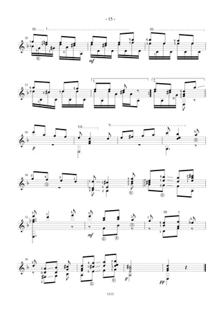 - 15 -

                 III                   I                                                                                                                                               III

    20                                                                                                                                                 4       œ               4       œ                                       œ
         œ
         1                     1   nœ                       œ                                           œ                                  œ                   œ
                                                                                                                                                                                                                           4
                                    œ                       œ                œ                          œ             œ                    œ
                                                                                                                                                       3                       3       œ                    œ              3   œ                    œ
     b 1 œ
                               4                                            #œ                                       #œ
                           œ                       #œ               œ
&                      3                                                                                         œ                 œ               œ               œ
                                               1                2                                                                                                                                   œ                  œ                   œ                œ
                                                                                        œ                                                                                                      1
                         4
                                                                                                    F




                                                                                                            1.                                                                                 2.
                                                                                                                                                   j
    23
         4       œ                                                                  œ                                                                                                                                                                   œ
                                                                                4
                                                                                                            œ                 œ                 œ                                              œ                   œ
         2       œ                     #œ                   3   œ                   œ                       œ                 œ                #œ                  ‰                           œ                  #œ                   4   œ
     b                             2
                                                                                                                                       œ                   œ                                                                               œ
                                                                                                                                                                                                                               œ       2
                                                                                                                                                                                                                                           œ
&                                                                                                                                                                                  {                                       0
                                                                                                                                                                                                                                       3
                               œ                       œ                œ                   œ                        œ                                             œ                                        œ                                           ‰
                           1
                                                                                                                                                                                                                                           œ
                                                                                                                                                                                                                                           J



                                                                                                                              V                                                                                       j
                                                                                    VII                                                                                                                                                                     j
                 œ                                                                      j                                      j                                                                                                                        4
    26                                                                                                                                                                                                            œ            œ
                                   œ                œ                                                                                                                  œ                   œ                                                            œ
                                                                    œ               œ                                                          œ       #œ
                                                                                                œ                            œ                                                                                                 œœ
     b                                                                                          œ                                                                                                                                                       2

&                                                  ∑                                            œ                                                                  ∑
                                                                                                                                                                                                                                                        ‰
                 p                                                                                                                                                                                                œ.
                                                                                    ˙




                                                                                                                                                               j
             2                                                                                              j                                                                                                                                      #œ
    30                                 4                    3                                                                                                                                           4   œ                  œ
                                                                                                                                                                                                                                               2
                                                                                                                                                                                                                                                    œ
             œ                         œ                                        1                                                                      4   œ                                                                                   3
                                                            œ                   œ                       œ                                                  œ               0    œ                       1   œ                  œ               1    œ
     b
                                                                                                    1
                                                                                                                     1#œ                               2
                                                                                                                                                           œ               1   #œ
                                       3                                                                                                               3                        œ                           œ
&                                                           ∑                                                          œ
                                                                                                                                                                           2                            2                      œ
                                                                                                    0   œ            3
                                                                                                    2   œ            2 œ                                   J                                                                                        œ
                                                                                                                                                           4
                                                                                                                                                                                                            5
                                                                                                        J


                     j                                                          j                       j
             3                                                              4
                                                                                                3                                                              j                           j                    III                I
                 œ
                                           1
                                                                            œ                   œ                                                                                                                                                       j
                                           œ                                                                             œ              œ                  3                       1
                 œ.                                                                                                                     œ
    33
                                                                                                                         œ                                 œ                                                                                       4
         1
                 œ.                                                                                                                                                                    œ                4   œ                  œ                   bœ
     b                                                                                                                                  œ                  2                                            1   œ                  œ
                                                                            ‰                   ‰                        œ                                                                                                     œ
&                                                                                                                                                          ‰                           ‰                                                            ‰
                                                                                                                                                                                                        1   œ
                 œ.                                                                             F                                      4
                                                                                                                     5




                     j                                                  j
    36
                                                                                                                         œ         2   œ
             2                                                                                  4 œ
                 œ                                              #œ                      œ        #œ                      œ         1
                                                                                                                                       œœ            #˙                                                           œ
     b                           œ                      œ                               œ
                                                                                                1                                  3
                                                                                                                                                      ˙                                                           œ                            Œ
                               1
                                                                 œ                      œ                                œ         1   œ                                                                          œ
&                              0 œ                      œ                                       2 œ                                                   ˙
                 ‰                                               œ
                                                        œ                               œ                                                             ˙
                               #œ
                                                                                                                                                    p                                                             œ
                                                                    J                                                              4
                               3
                                                                                                        5                                                                                               π


                                                                                                                             1113
 