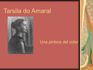 Tarsila do Amaral Una   pintora del color 