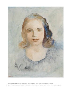 18
Retrato de Beatriz, 1940. Óleo sobre tela 50 x 41 cm. Coleção Tarsilinha do Amaral. (Beatriz era neta de Tarsila do Amaral)
Portrait of Beatriz, 1940. Oil on canvas. 50 x 41 cm (19.7 x 16.1 in.). Tarsilinha do Amaral Collection. (Beatriz was Tarsila do Amaral’s granddaughter.)
 