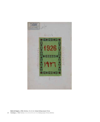 22
Diário de Viagens, c.1926. Brochura. 34 x 22 cm. Coleção Rodrigo Jacques Perroy
Travelogue, c. 1926. Brochure. 34 x 22 cm (13.4 x 8.7 in.). Rodrigo Jacques Perroy Collection
 