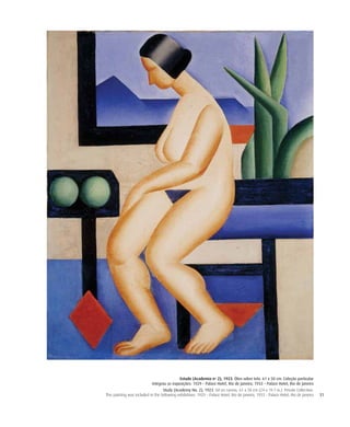 31
Estudo (Academia no 2), 1923. Óleo sobre tela. 61 x 50 cm. Coleção particular
Integrou as exposições: 1929 – Palace Hotel, Rio de Janeiro; 1933 – Palace Hotel, Rio de Janeiro
Study (Academy No. 2), 1923. Oil on canvas. 61 x 50 cm (24 x 19.7 in.). Private Collection.
This painting was included in the following exhibitions: 1929 – Palace Hotel, Rio de Janeiro; 1933 – Palace Hotel, Rio de Janeiro
 