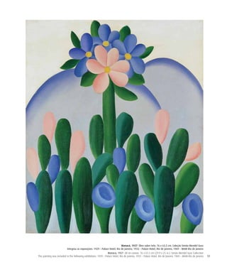 51
Manacá, 1927. Óleo sobre tela. 76 x 63,5 cm. Coleção Simão Mendel Guss
Integrou as exposições: 1929 – Palace Hotel, Rio de Janeiro; 1933 – Palace Hotel, Rio de Janeiro; 1969 – MAM-Rio de Janeiro
Manacá, 1927. Oil on canvas. 76 x 63.5 cm (29.9 x 25 in.). Simão Mendel Guss Collection
This painting was included in the following exhibitions: 1929 – Palace Hotel, Rio de Janeiro; 1933 – Palace Hotel, Rio de Janeiro; 1969 – MAM-Rio de Janeiro
 