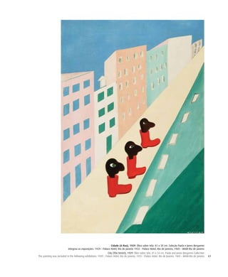 61
Cidade (A Rua), 1929. Óleo sobre tela. 81 x 54 cm. Coleção Paula e Jones Bergamin
Integrou as exposições: 1929 – Palace Hotel, Rio de Janeiro 1933 – Palace Hotel, Rio de Janeiro; 1969 – MAM-Rio de Janeiro
City (The Street), 1929. Óleo sobre tela. 81 x 54 cm. Paula and Jones Bergamin Collection
This painting was included in the following exhibitions: 1929 – Palace Hotel, Rio de Janeiro; 1933 – Palace Hotel, Rio de Janeiro; 1969 – MAM-Rio de Janeiro
 