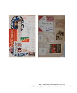 7
Diário de Viagens, c. 1926. Brochura. Coleção Rodrigo Jacques Perroy
Tarsila do Amaral’s Travelogue, c. 1926. Hardcover brochure. Rodrigo Jacques Perroy Collection
 