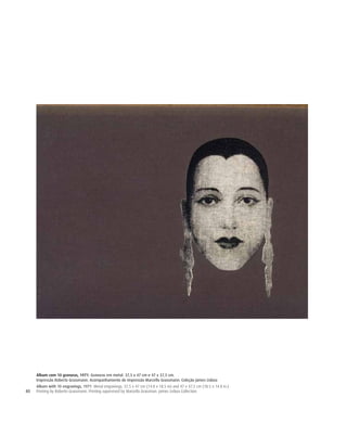 80
Álbum com 10 gravuras, 1971. Gravuras em metal. 37,5 x 47 cm e 47 x 37,5 cm.
Impressão Roberto Grassmann. Acompanhamento de impressão Marcello Grassmann. Coleção James Lisboa
Album with 10 engravings, 1971. Metal engravings. 37,5 x 47 cm (14.8 x 18.5 in) and 47 x 37,5 cm (18.5 x 14.8 in.).
Printing by Roberto Grassmann. Printing supervised by Marcello Grassman. James Lisboa Collection
 