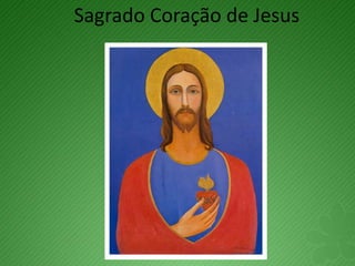 Sagrado Coração de Jesus
 