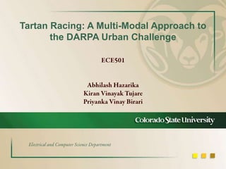 Tartan Racing: A Multi-Modal Approach to
the DARPA Urban Challenge

 