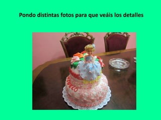 Pondo distintas fotos para que veáis los detalles
 