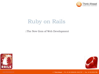 Ruby on Rails  ::The New Gem of Web Development  