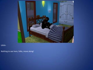 Uhhh-

Nothing to see here, folks, move along!
 