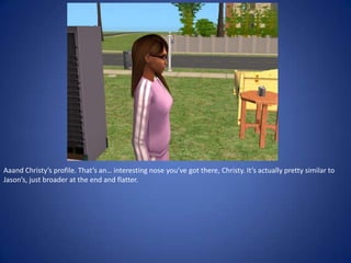 Aaand Christy’s profile. That’s an… interesting nose you’ve got there, Christy. It’s actually pretty similar to
Jason’s, just broader at the end and flatter.
 