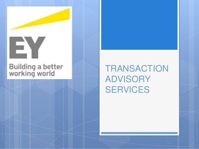 Transaction Advisory Services Ey