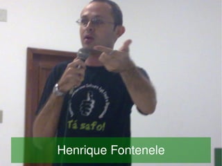     Henrique Fontenele
             
 