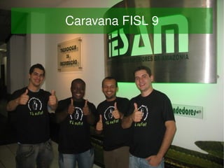Caravana FISL 9




            
 