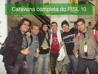Caravana completa do FISL 10




                  
 