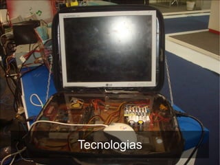 Tecnologias
 