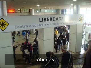 Abertas
 