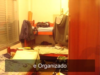 e Organizado
 