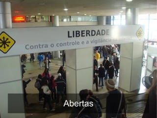 Abertas
 