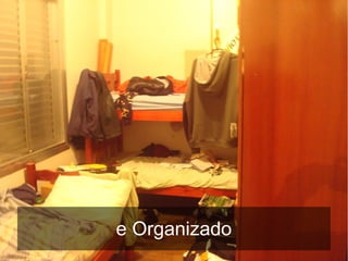 e Organizado
 