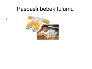 Paspaslı bebek tulumu  