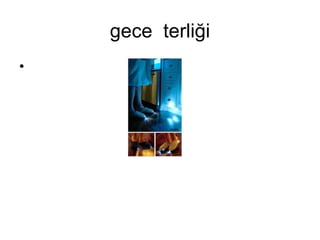 gece  terliği 