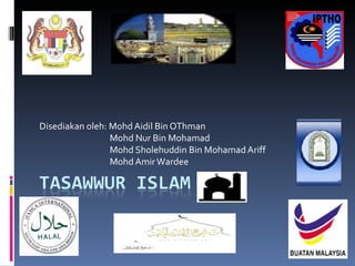 Disediakan oleh: Mohd Aidil Bin OThman Mohd Nur Bin Mohamad Mohd Sholehuddin Bin Mohamad Ariff Mohd Amir Wardee 