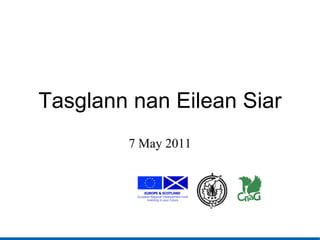 Tasglann nan Eilean Siar 7 May 2011 