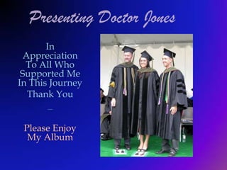 Presenting Doctor Jones In Appreciation To All Who  Supported Me In This Journey Thank You _ Please Enjoy My Album 