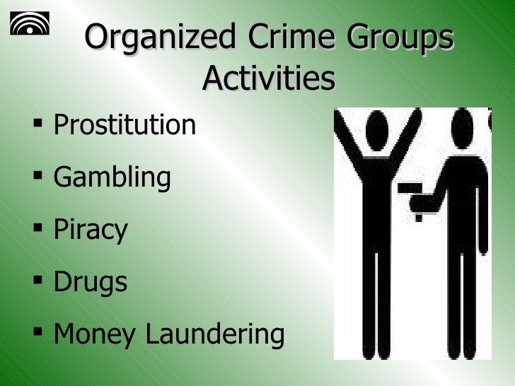 ORGANIZED CRIME THREATENS NOW NOT ONLY THE USA BUT THE WORLD! Organized-crime-7-728