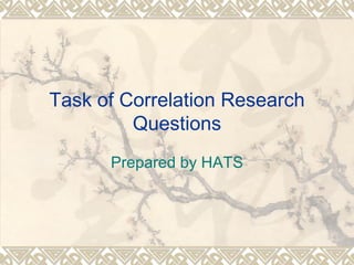 Task of Correlation Research Questions Prepared by HATS 