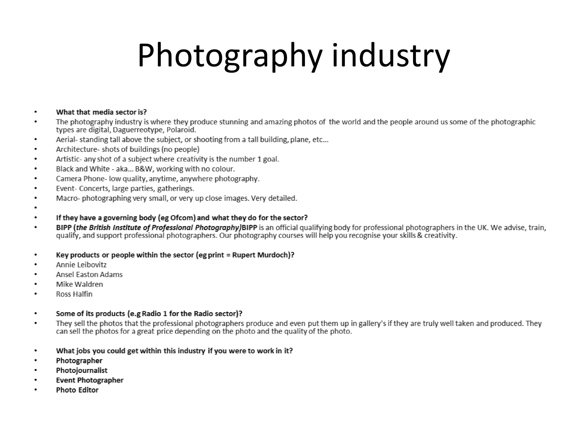 Photography industry
 