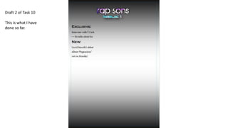 Draft 2 of Task 10
This is what I have
done so far.
 