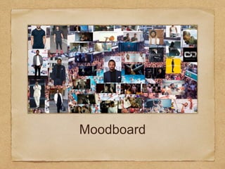 Moodboard
 