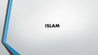 ISLAM
 