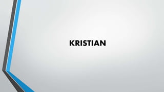 KRISTIAN
 