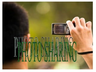 PHOTO SHARING 