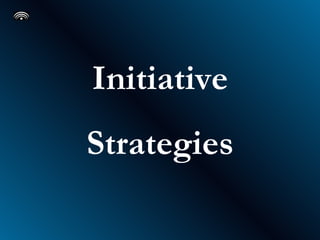 Initiative Strategies 