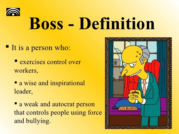 What is your Boss like?