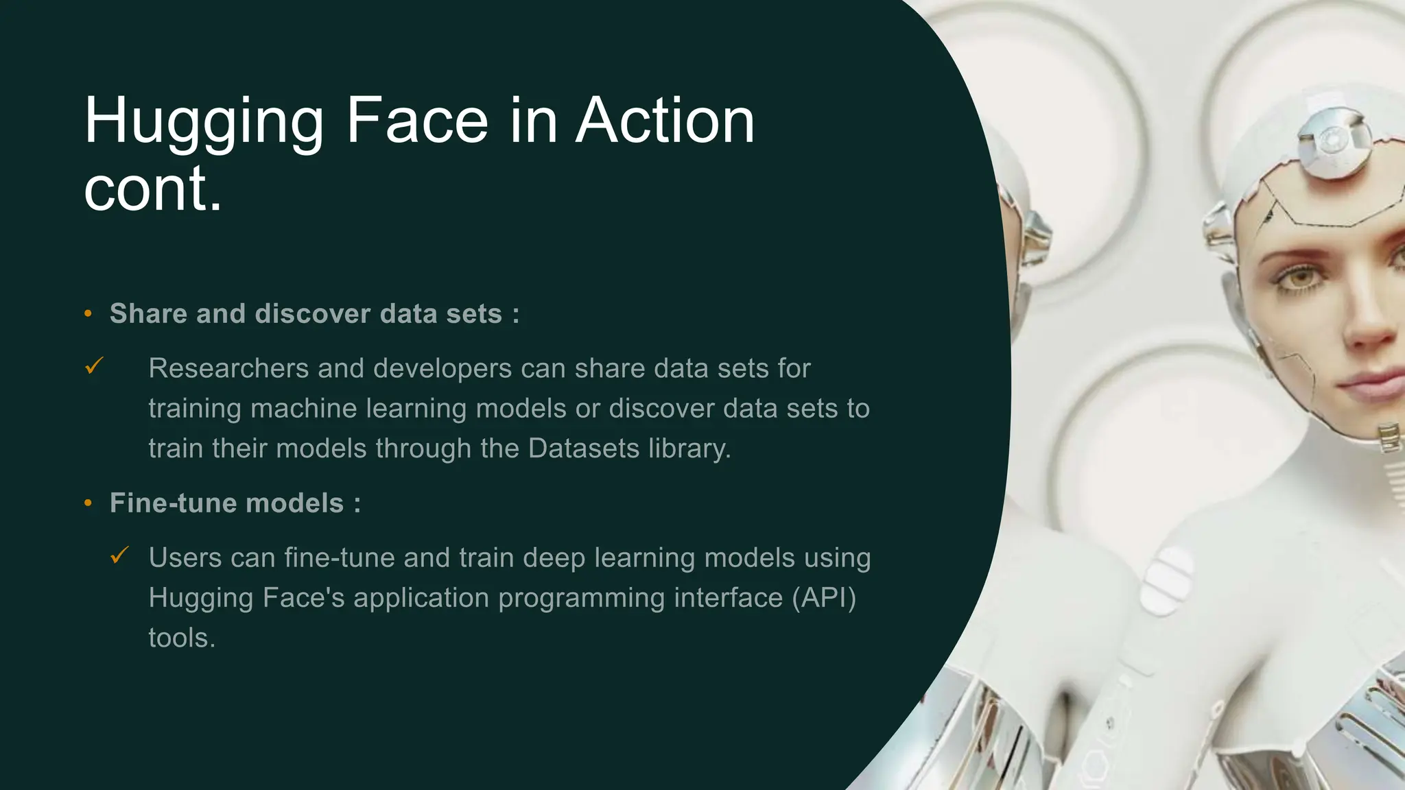 Hugging Face in Action cont. •  •  
