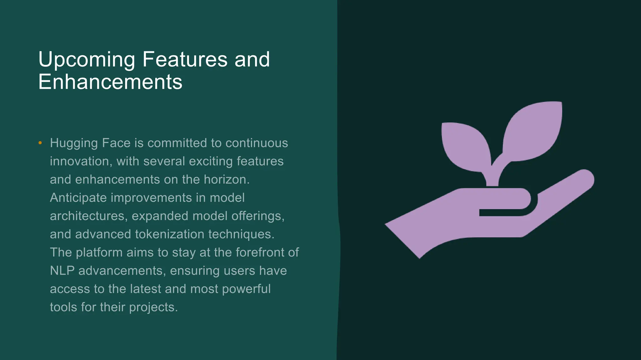 Upcoming Features and Enhancements • 