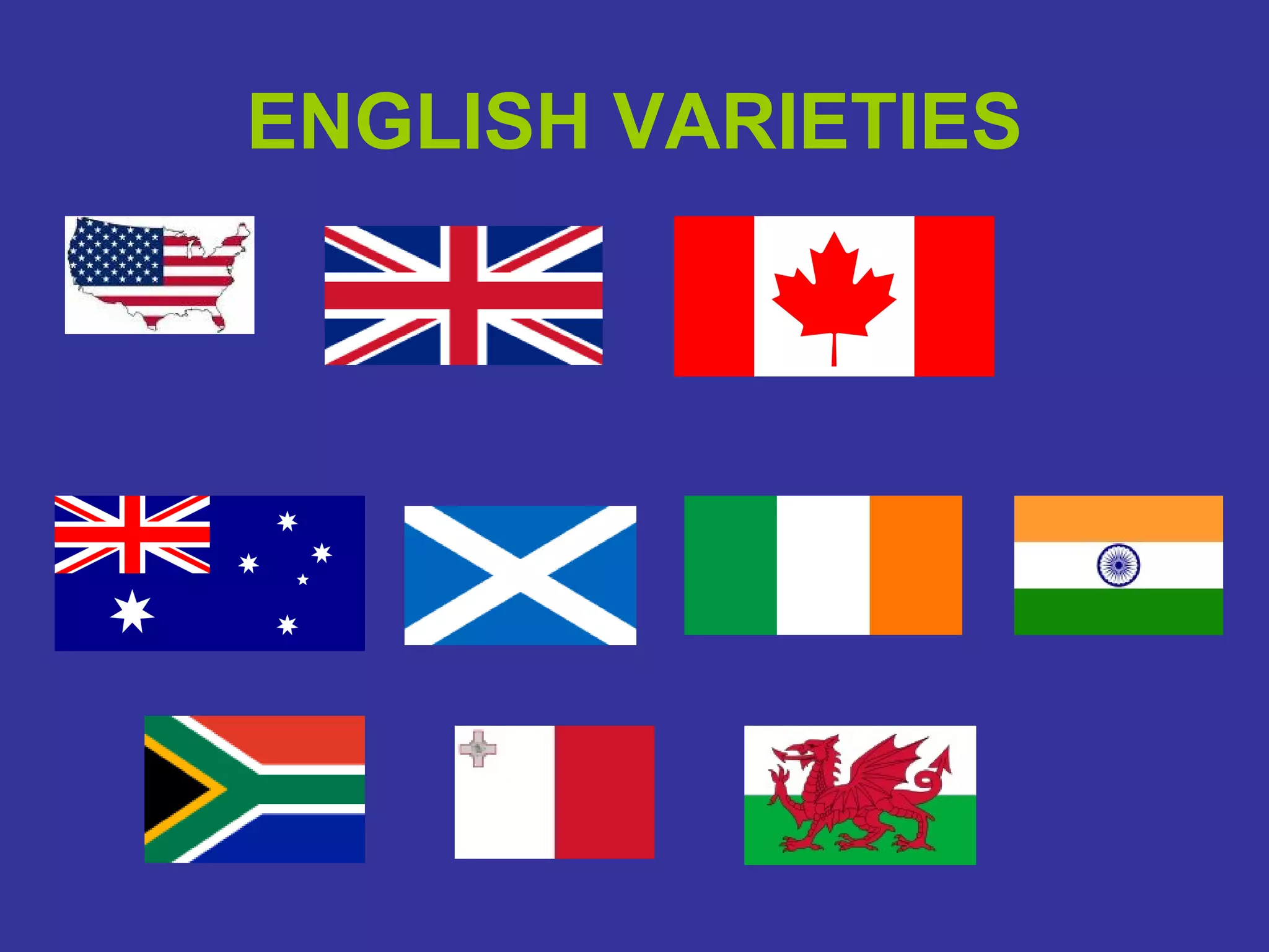 ENGLISH VARIETIES 