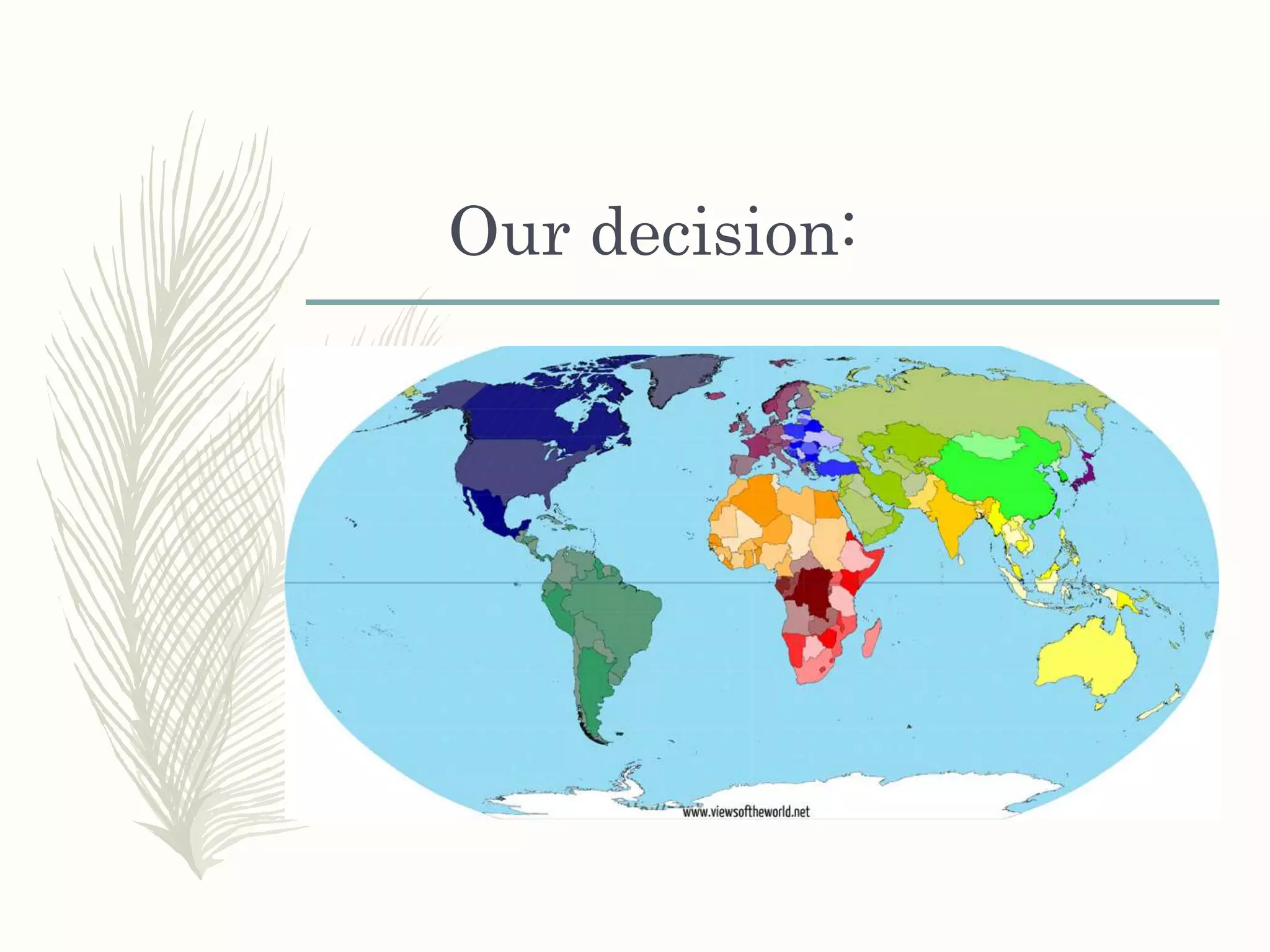 Our decision: